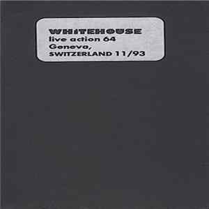 Whitehouse - Live Action Geneva 64, Switzerland 11/93 FLAC album