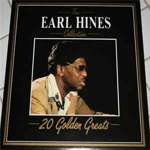 Earl Hines - The Earl Hines Collection - 20 Golden Greats FLAC album