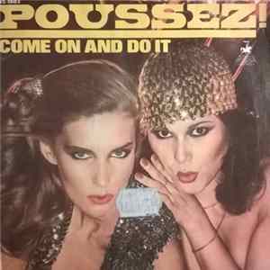 Poussez - Come On And Do It FLAC album