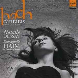 Natalie Dessay, Emmanuelle Haïm, Le Concert D'Astrée - Bach - Cantatas BWV 51, 82a & 199 FLAC album