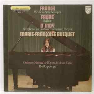 D'Indy / Franck / Fauré - Orchestre National De L'Opéra De Monte-Carlo, Paul Capolongo, Marie-Françoise Bucquet - "Symphonie Sur Un Chant Montagnard Français" / Variations Symphoniques / Ballade FLAC album