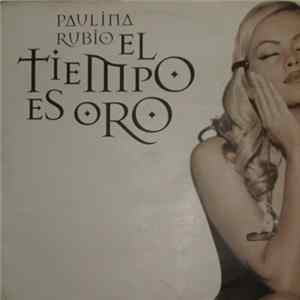 Paulina Rubio - El Tiempo Es Oro FLAC album