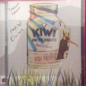 Kiwi And The Dogboys - Man Ur Huse! FLAC album