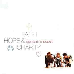 Faith, Hope & Charity - Battle Of The Sexes FLAC album