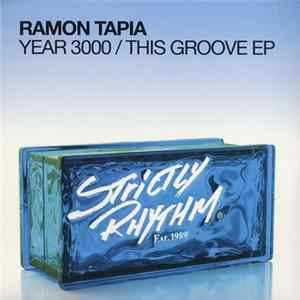 Ramon Tapia - Year 3000 / This Groove EP FLAC album