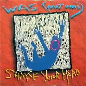 Was (Not Was) - Shake Your Head FLAC album