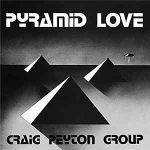 Craig Peyton Group - Pyramid Love FLAC album