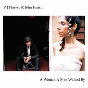 PJ Harvey & John Parish - A Woman A Man Walked By FLAC album
