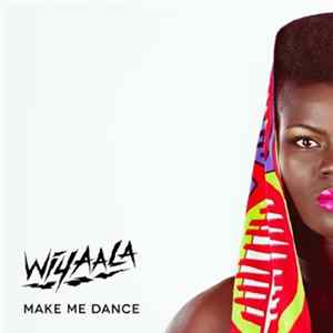 Wiyaala - Make Me Dance FLAC album