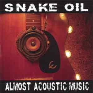 Snake Oil - Almost Acoustic Music FLAC album