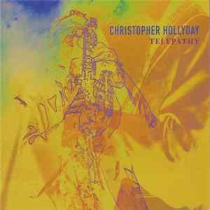 Christopher Hollyday - Telepathy FLAC album