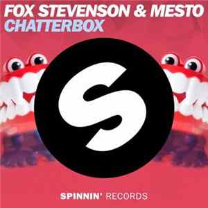 Fox Stevenson & Mesto - Chatterbox FLAC album