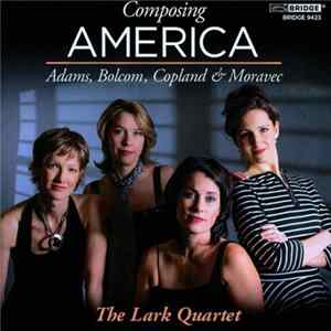 The Lark Quartet - Composing America FLAC album