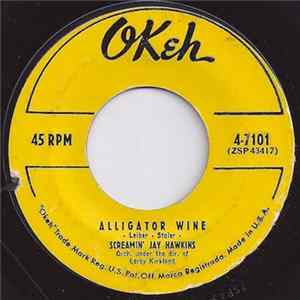 Screamin' Jay Hawkins - Alligator Wine / There's Something Wrong With You FLAC album