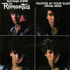The Romantics - Talking In Your Sleep (Special Remix) FLAC album