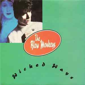 The Blow Monkeys - Wicked Ways FLAC album