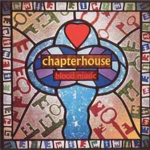 Chapterhouse - Blood Music FLAC album