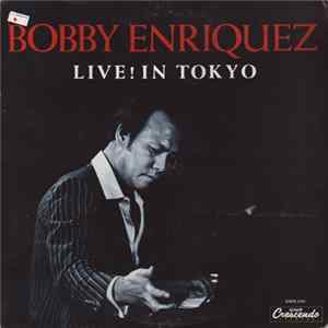 Bobby Enriquez - Live In Tokyo FLAC album