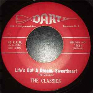 The Classics - Life's But A Dream, Sweetheart FLAC album