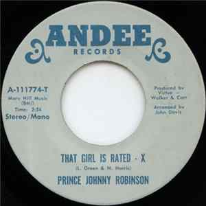 Prince Johnny Robinson - That Girl Is Rated - X / Make Love To Me (Right Now) FLAC album