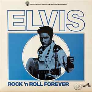 Elvis Presley - Rock 'n Roll Forever FLAC album