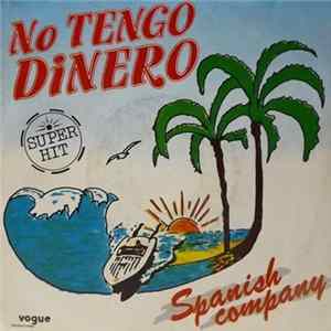 Spanish Company - No Tengo Dinero FLAC album