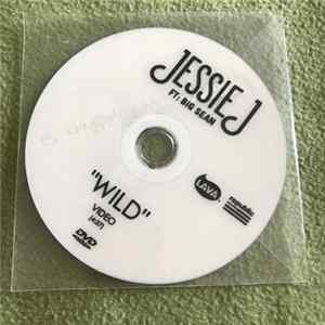 Jessie J Ft. Big Sean - Wild FLAC album