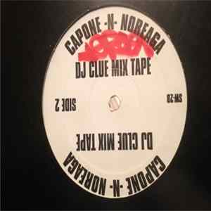 Capone -N- Noreaga - DJ CLUE MIX TAPE FLAC album