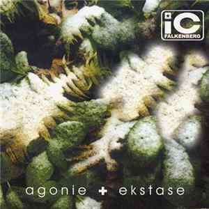 IC Falkenberg - Agonie + Ekstase FLAC album