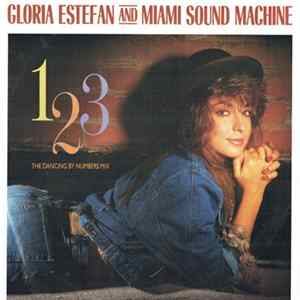 Gloria Estefan And Miami Sound Machine - 1, 2, 3 (The Dancing By Numbers Mix) FLAC album