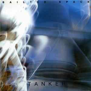 Bailter Space - Tanker FLAC album