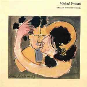 Michael Nyman - The Kiss And Other Movements FLAC album