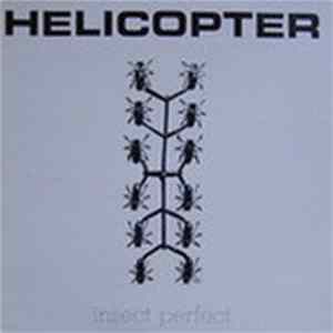 Helicopter - Insect Perfect FLAC album