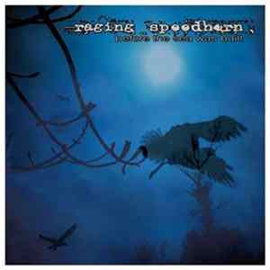 Raging Speedhorn - Before The Sea Was Built FLAC album