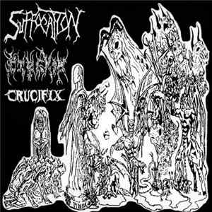 Suffocation / Pyrexia / Crucifix - Split Demos FLAC album
