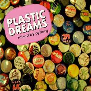DJ Berg - Plastic Dreams FLAC album