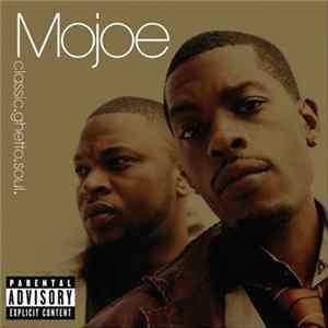 Mojoe - Classic.Ghetto.Soul. FLAC album