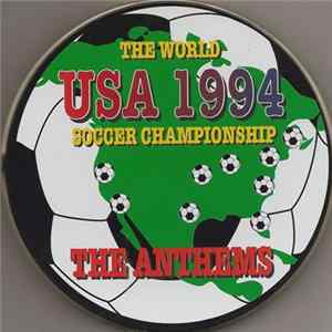 Unknown Artist - USA 1994 - The World Soccer Championship - The Anthems FLAC album