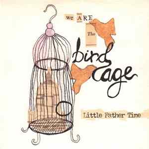 We Are The Birdcage - Little Father Time FLAC album