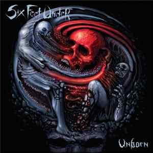 Six Feet Under - Unborn FLAC album