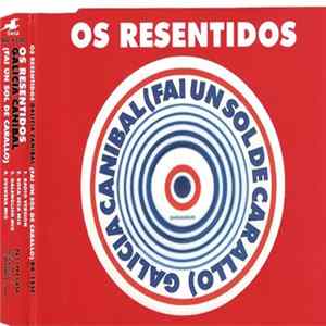 Os Resentidos - Galicia Canibal (Fai Un Sol De Carallo) FLAC album