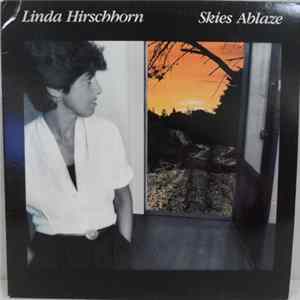 Linda Hirschhorn - Skies Ablaze FLAC album