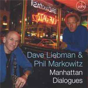 Dave Liebman & Phil Markowitz - Manhattan Dialogues FLAC album