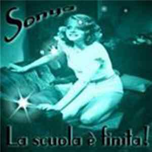 Sonya - La Scuola E' Finita! FLAC album