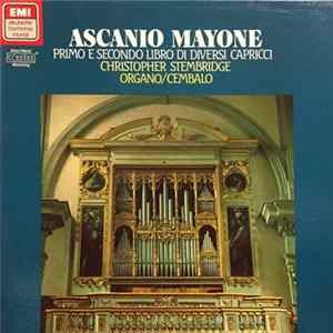 Ascanio Mayone, Christopher Stembridge - Primo E Secondo Libro Di Diversi Capricci FLAC album