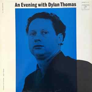 Dylan Thomas - An Evening With Dylan Thomas Reading His Own And Other Poems FLAC album