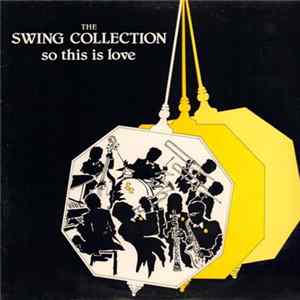 The Swing Collection - So This Is Love FLAC album