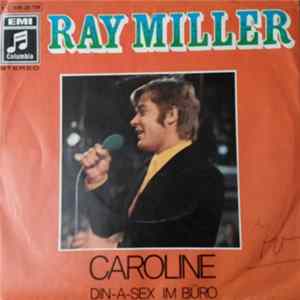 Ray Miller - Caroline / Din-A-Sex Im Büro FLAC album