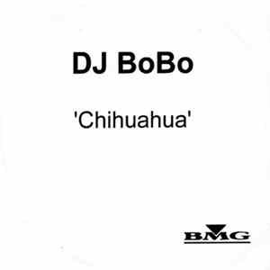 DJ BoBo - Chihuahua FLAC album