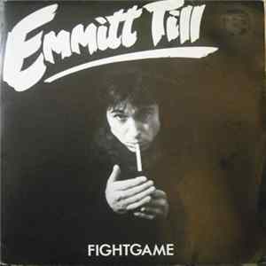 Emmitt Till - Fight Game FLAC album